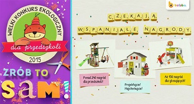 Ogólnopolski konkurs ekologiczny dla przedszkoli ''Zrób to sam''