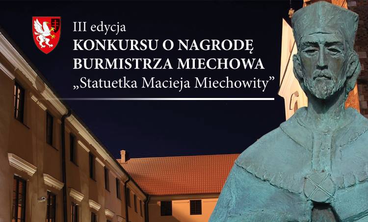 III Edycja Konkursu o Nagrodę Burmistrza Miechowa -