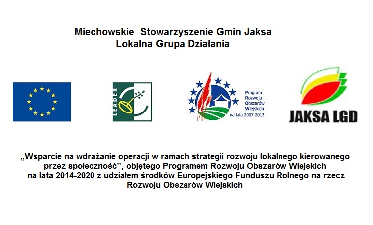 Miechowskie Stowarzyszenie Gmin Jaksa - ogłasza nabór wniosków o przyznanie pomocy